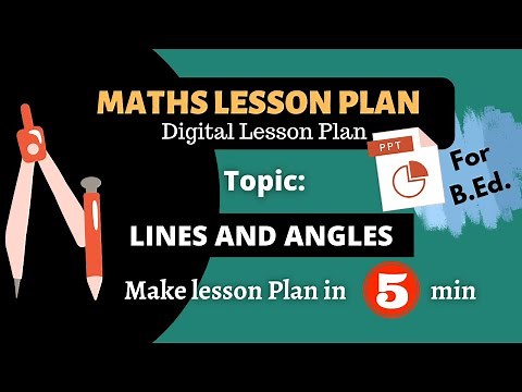 Maths Lesson Plan PPT | Lines and Angles | Digital Lesson Plan for B.Ed. | Class 9, NCERT