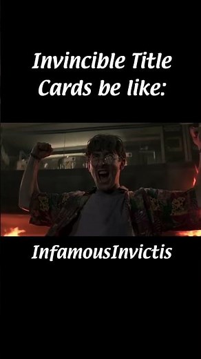 Invincible title cards be like: