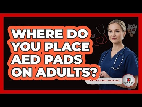 Where Do You Place AED Pads On Adults?
