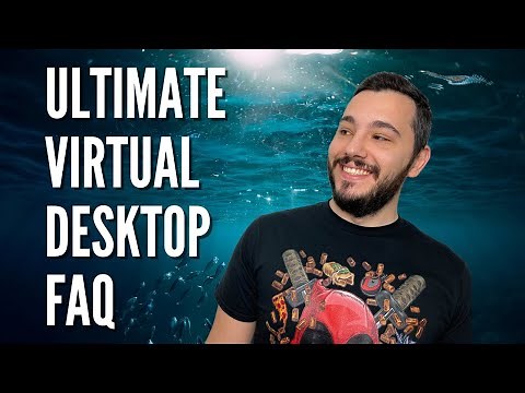 Quest 2 Virtual Desktop Q&A - FAQ on Setup and How to Use