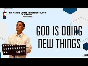 [TAGALOG SERMON] | Isaiah 43:18-19 | GOD IS DOING NEW THINGS