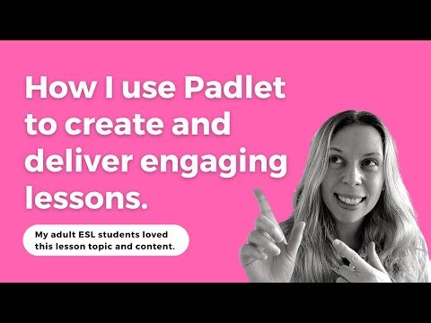 Using Padlet to create and deliver lessons my students love