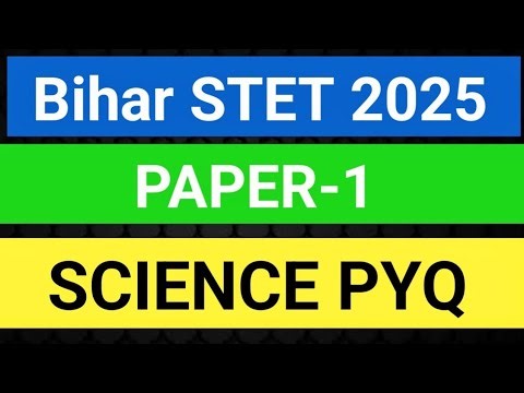 Bihar STET Science PYQ Questions | STET pyq questions practice |
