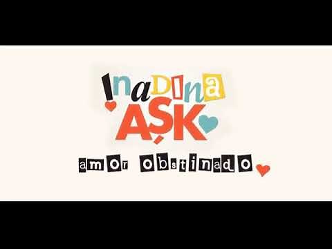 Amor Obstinado Inadina Ask - Capítulo 73 - Audio en español HD