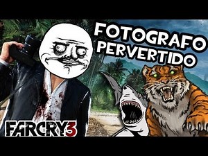 Far Cry 3 | EL FOTOGRAFO PERVERTIDO AMADOR DE ANIMALES