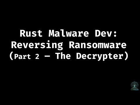 Writing a Ransomware Decryption Tool in Rust (Blue Team Tool)