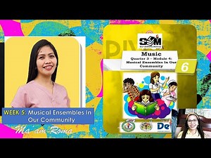 MUSIC 6 QUARTER 3 WEEK 5: MUSICAL ENSEMBLES IN OUR COMMUNITY | MELC-BASED | MAPEH 6