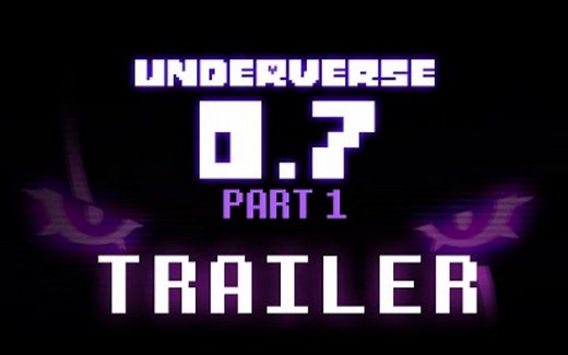 【Undertale动画/中文字幕】UNDERVERSE 0.7 第一部分 预告片