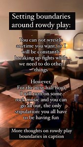 This night they had a lot of energy, I kept having to correct them, I was going down the path of getting more and more frustrated and intimidating. I’ve been down that path, it ends in my yelling, sending them to their rooms, and saying something condescending like, “I wanted to have a good night with you guys but apparently nobody knows how to listen”. I have chosen not to be that dad anymore, what they needed wasnt more consequence or control - they needed boundaries that take into considerati