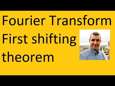 Fourier transforms: Shifting theorem