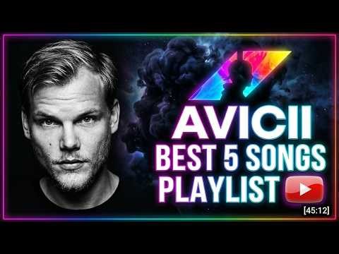 Avicii Best Songs Playlist 2026 | Wake Me Up, The Nights, Waiting For Love, Levels