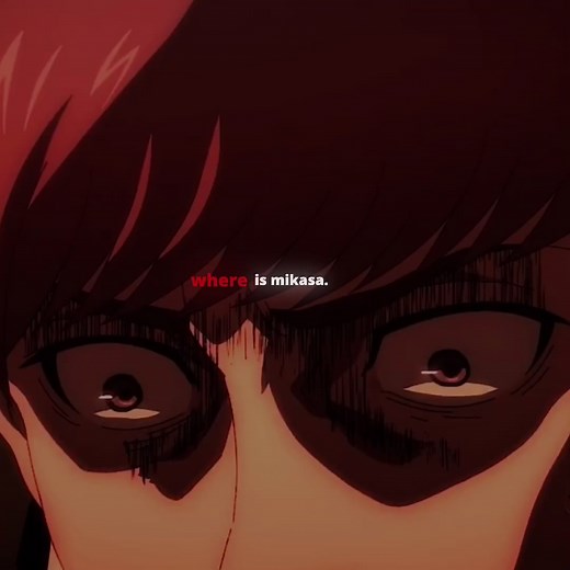Where is Mikasa? Mikasa Ackerman Anime Edit