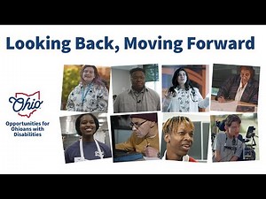 Looking Back, Moving Forward: Achievements for Ohioans with Disabilities