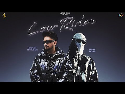 Low Rider (Official Video) Saabi Bhinder x Real Boss x Cheetah | SKY Digital |New Punjabi Songs 2025