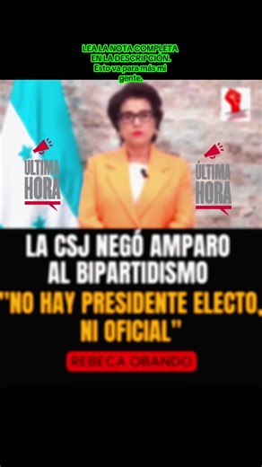 #LOÚLTIMO🚨 (Presidente de la CSJ #RebecaObando) La Corte Suprema de Justicia (CSJ) negó el amparo del Partido Nacional y Partido Liberal, también rechazó la apelación. El “Voto por Voto” sigue al pié de la ley. Ahora viene la votación de los magistrados de la Corte Suprema de Justicia, todavía no hay presidente; Ni Electo, Ni Oficial. Ante ésta situación, por ahora es posible que NO haya toma de posesión. Sería el Congreso Nacional de la República🏛️ tenga que nombrar a un Presidente Interino, 