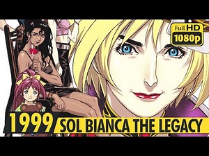 SOL BIANCA THE LEGACY | Preview | 2K Ai | 1999 | Sol Bianca ~太陽の船~