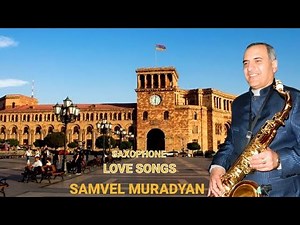 Armenian music. Samvel Muradyan. Saxophone