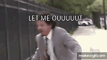 LET ME OUT - Eric Andre on Make a GIF