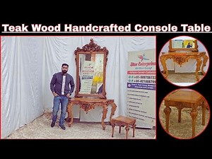 Teak Wood Handcrafted Console Table with Mirror Frame | Direct Factory Price | High Quality Wood |