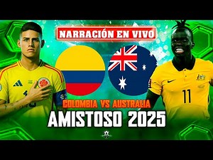 🟢COLOMBIA goleó al final a AUSTRALIA en el AMISTOSO de cara al MUNDIAL 2026 - PARTIDO SIMULADO