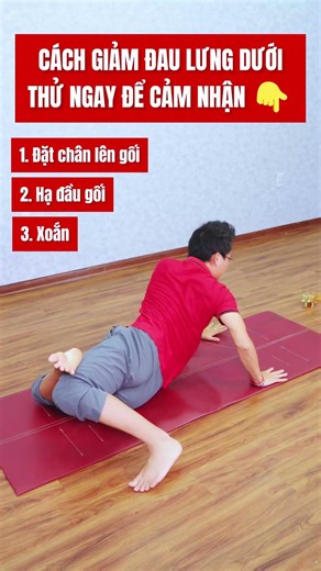 Yoga Giảm Đau Lưng Dưới Hiệu Quả Với Động Tác Đơn Giản
