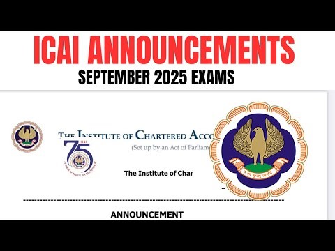 ICAI Announcement CA EXAM September 2025 | Important Notification by ICAI