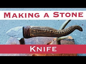 Making a Stone Knife! From Start to Finish.