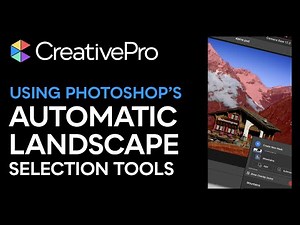 Photoshop: How to Use the Automatic Landscape Selection Tools (Video Tutorial)