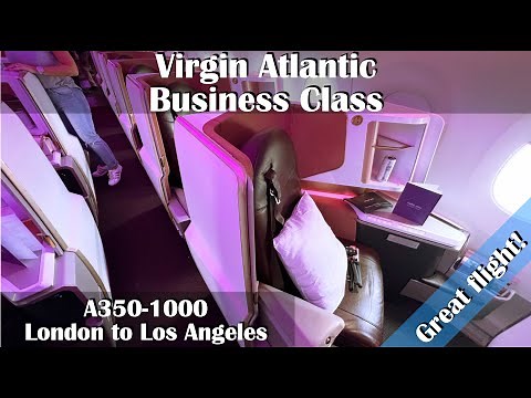Flight Report LHR-LAX Virgin Atlantic Business Class (Upper Class) A350-1000