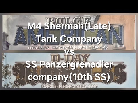 Flames of War Battle Report: M4 Sherman(Late) Tank Company VS SS Panzergrenadier Company(10th SS)