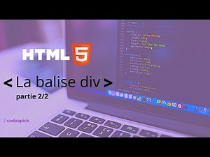 Apprendre à coder en HTML - la balise div partie 2