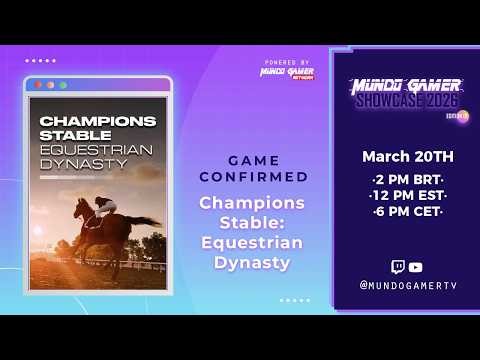 Champions Stable: Equestrian Dynasty - Official Trailer | Mundo Gamer Showcase 2026 - Edition 01