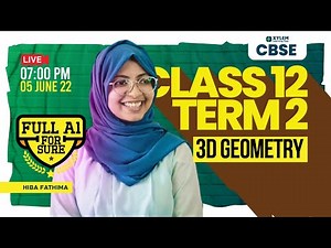 CLASS 12 TERM 2 - 3D GEOMETRY | Xylem CBSE 11 & 12