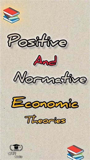 Positive and Normative Economic Theory | Economic Growth Models