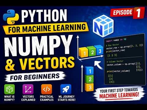 Python for Machine Learning: Introduction to NumPy and Vectors for Beginners
