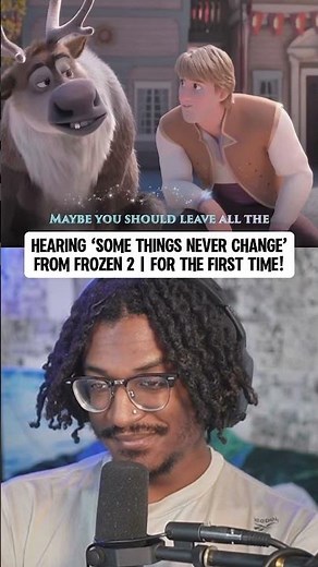 Hearing “Some Things Never Change” from FROZEN 2 for the FIRST TIME!