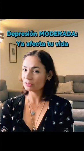 Depresión moderada: ya afecta tu vida