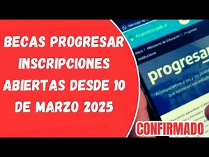 Becas progresar nivel obligatorio 2025 ¿cuáles son nuevos requisitos obligatorio?