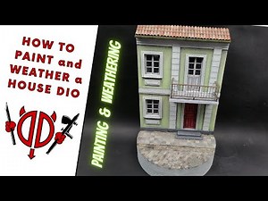 PAINTING, Basic WEATHERING for a HOUSE DIORAMA