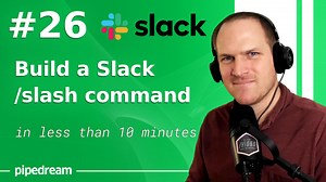 Build a Slack Slach Command - in less than 10 minutes