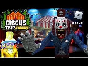 Roblox Circus Trip| Giggles Clown| Camping Game
