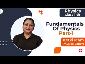 Fundamentals of Physics Part 1 | NDA Physics
