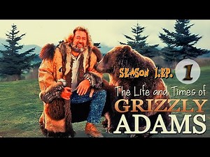 Grizzly Adams-Season1 Ep.1