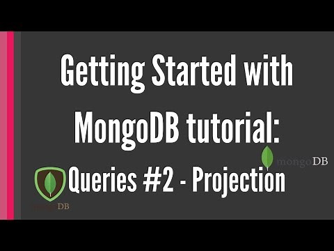 Getting Started with MongoDB tutorial: Queries #2 -Projecting Fields [for beginners]