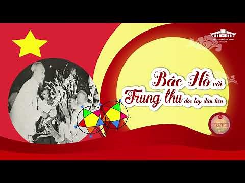 Bác Hồ với Trung Thu độc lập đầu tiên