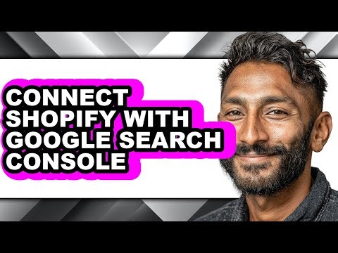 How to Connect Shopify with Google Search Console - Step by Step