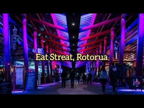 A Food Lover's Paradise: Exploring Eat Streat Rotorua
