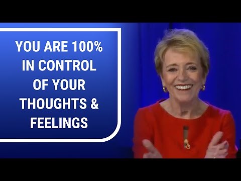 You Are 100% In Control of Your Thoughts & Feelings | Mary Morrissey - Life & Transformation
