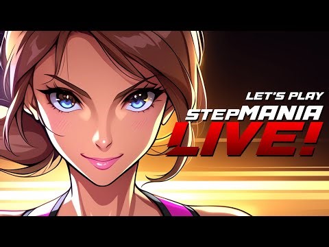 StepMANIA LIVE! | No Bar, Your Requests! | 1.12.26