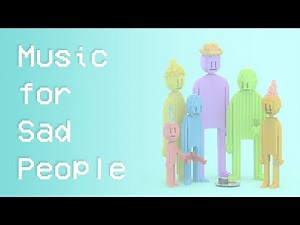 Music for Sad People | CHIPTUNE/8-BIT (FULL)